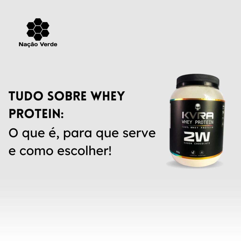 Tudo sobre Whey Protein: O que é, Para que serve e Como escolher!