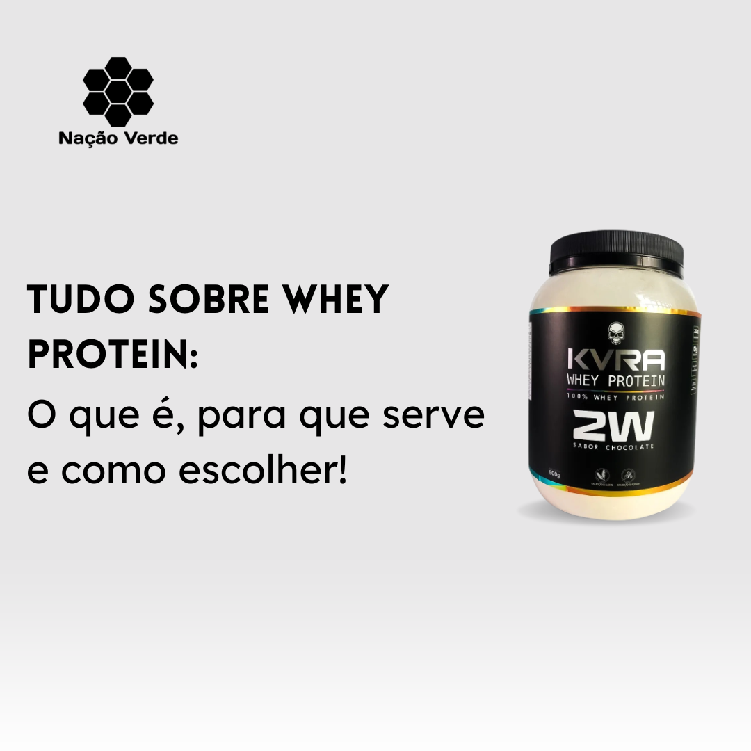 Tudo Sobre Whey Protein O Que é Para Que Serve E Como Escolher